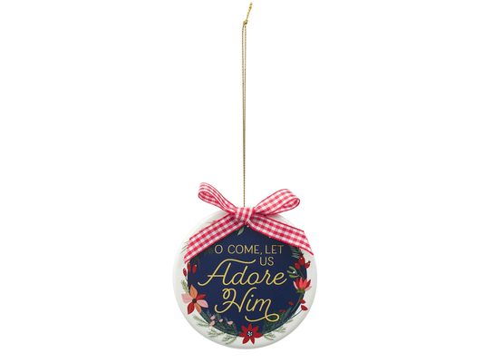 Ornament Round O Come Let Us Adore Him