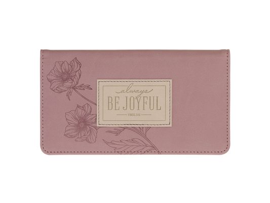 Christian Art Gifts Premium Vegan Leather Inspirational Scripture Checkbook Cover for Women: Be Joyful Encouraging Bible Verse, Card Holders & Pen Loo