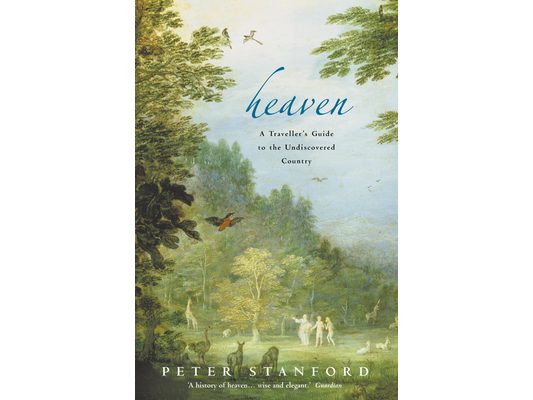 Heaven: A Traveller's Guide to the Undiscovered Country
