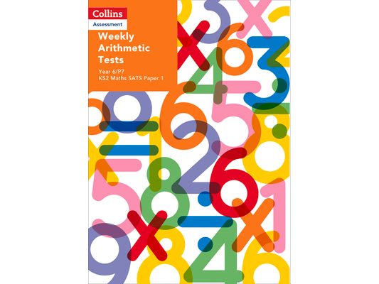 Weekly Arithmetic Tests For Year 6/P7: KS2 Maths SATS Paper 1