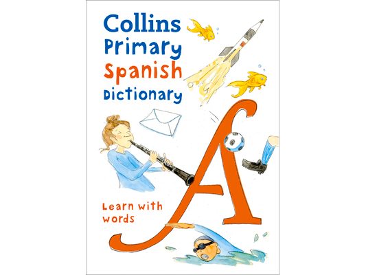 Primary Spanish Dictionary: Illustrated Dictionary for Ages 7+