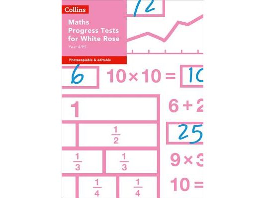Year 4/P5 Maths Progress Tests for White Rose