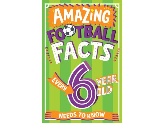 Amazing Football Facts Every 6 Year Old Needs to Know