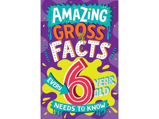 Amazing Gross Facts Every 6 Year Old Needs to Know