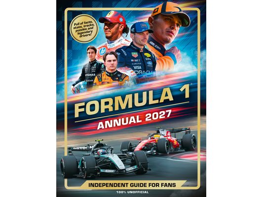 100% Unofficial Formula 1 Annual 2027: Independent Guide for Fans