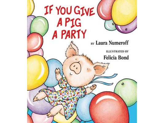 If You Give a Pig a Party