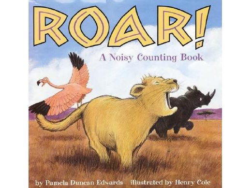 Roar!: A Noisy Counting Book