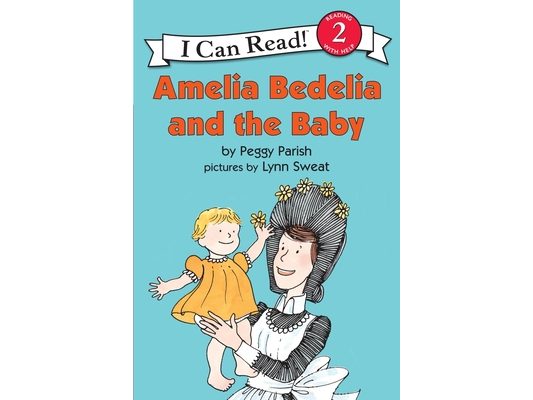 Amelia Bedelia and the Baby