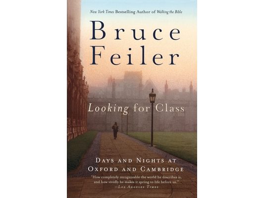 Looking for Class: Days and Nights at Oxford and Cambridge