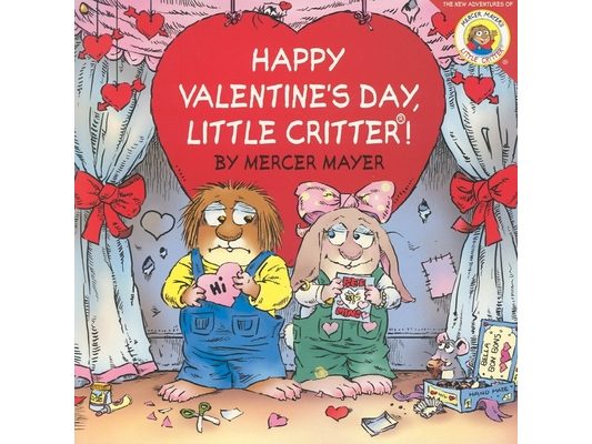 Little Critter: Happy Valentine's Day, Little Critter!: A Lift-The-Flap Book for Kids