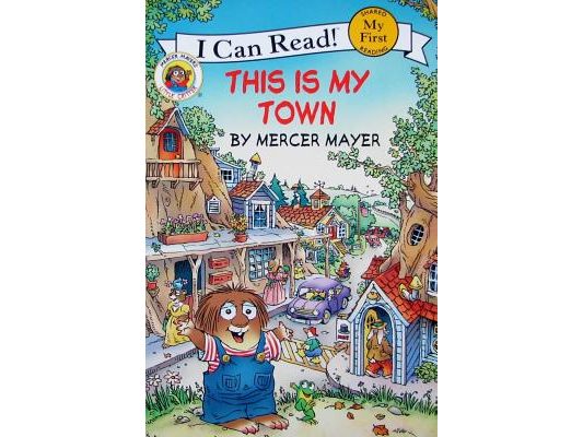 Little Critter: This Is My Town