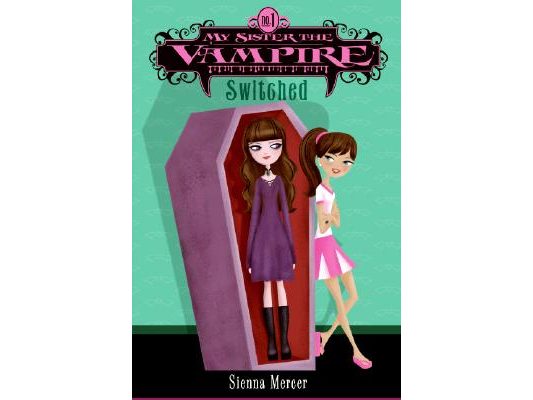 My Sister the Vampire #1: Switched