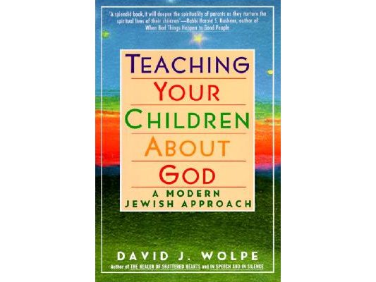 Teaching Your Children about God: A Modern Jewish Approach