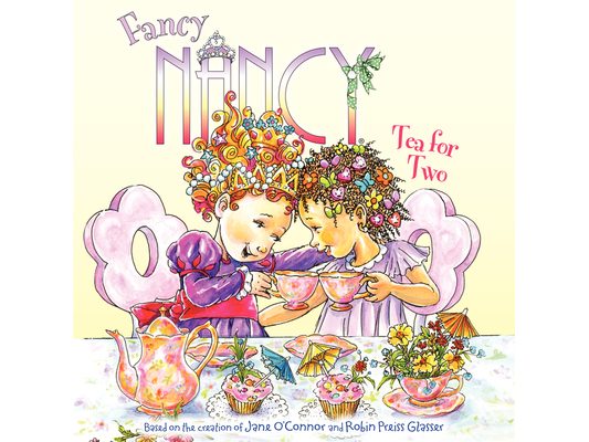 Fancy Nancy: Tea for Two