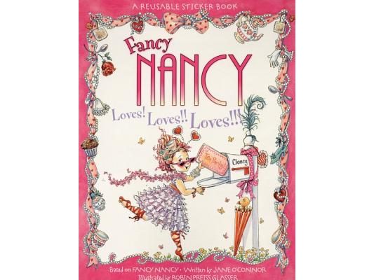 Fancy Nancy Loves! Loves!! Loves!!! Reusable Sticker Book [With Reusable Stickers]