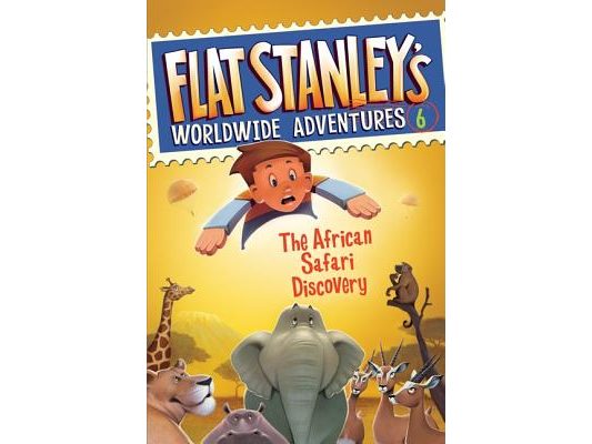 Flat Stanley's Worldwide Adventures #6: The African Safari Discovery