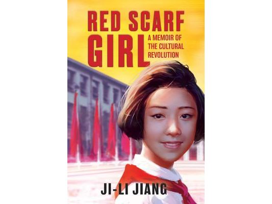 Red Scarf Girl: A Memoir of the Cultural Revolution