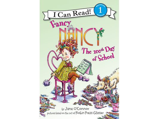 Fancy Nancy: The 100th Day of School