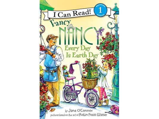 Fancy Nancy: Every Day Is Earth Day: A Springtime Book for Kids