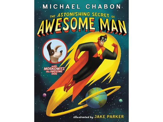The Astonishing Secret of Awesome Man