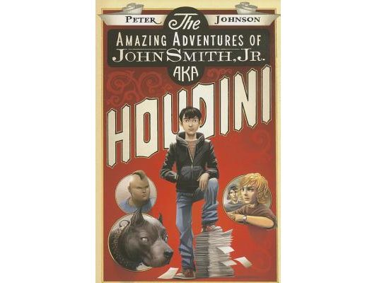 The Amazing Adventures of John Smith, Jr. Aka Houdini