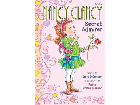 Fancy Nancy: Nancy Clancy, Secret Admirer