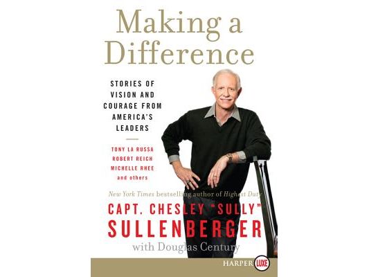 Making a Difference: Stories of Vision and Courage from America's Leaders