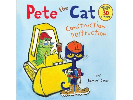 Pete the Cat: Construction Destruction: Includes Over 30 Stickers!