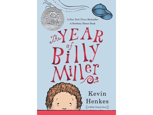 The Year of Billy Miller: A Newbery Honor Award Winner