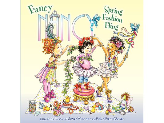 Fancy Nancy: Spring Fashion Fling: A Springtime Book for Kids