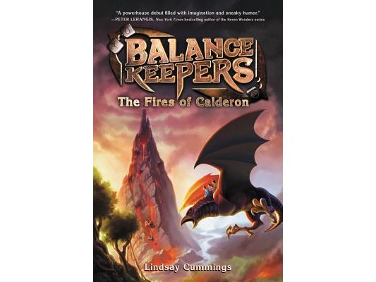 Balance Keepers, Book 1: The Fires of Calderon