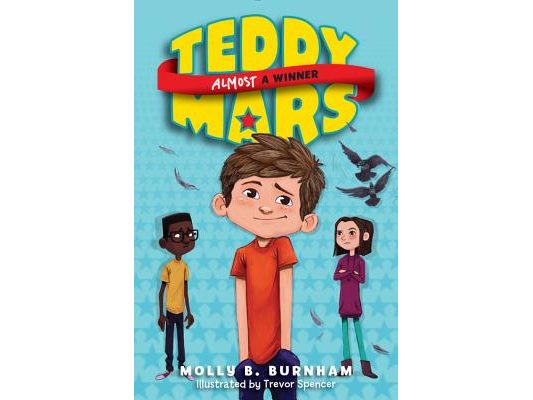 Teddy Mars Book #2: Almost a Winner
