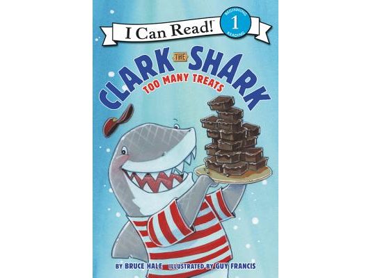 Clark the Shark: Too Many Treats