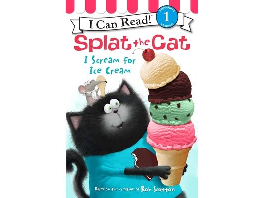Splat the Cat: I Scream for Ice Cream