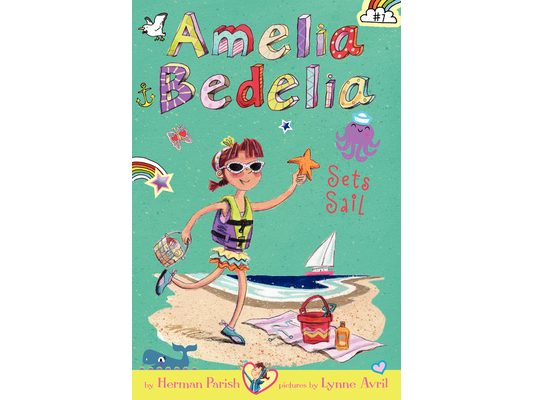 Amelia Bedelia Chapter Book #7: Amelia Bedelia Sets Sail