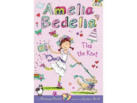 Amelia Bedelia Chapter Book #10: Amelia Bedelia Ties the Knot