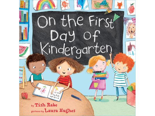 On the First Day of Kindergarten: A Kindergarten Readiness Book for Kids