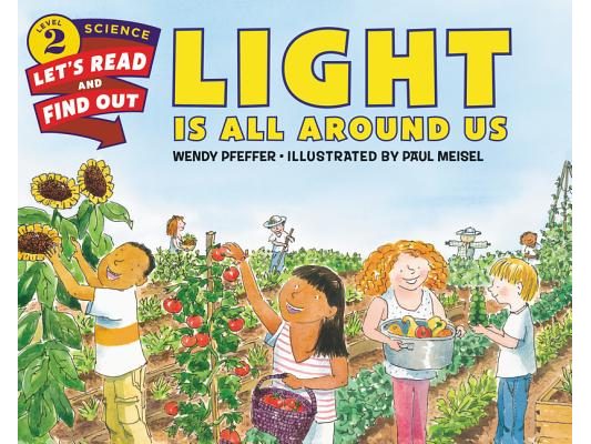 Light Is All Around Us
