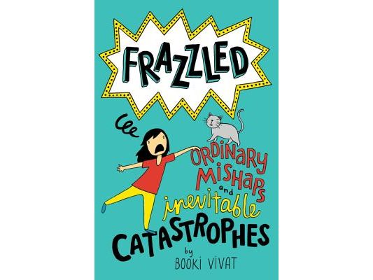 Frazzled #2: Ordinary Mishaps and Inevitable Catastrophes