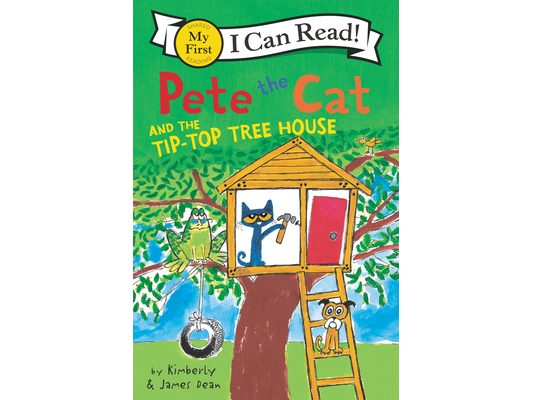 Pete the Cat and the Tip-Top Tree House