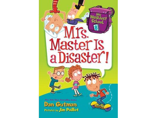 My Weirdest School #8: Mrs. Master Is a Disaster!