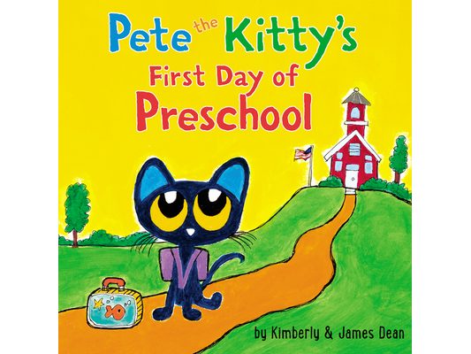 Pete the Kitty's First Day of Preschool