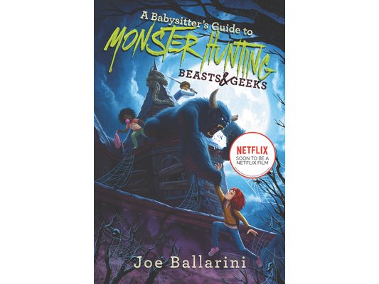 A Babysitter's Guide to Monster Hunting #2: Beasts & Geeks