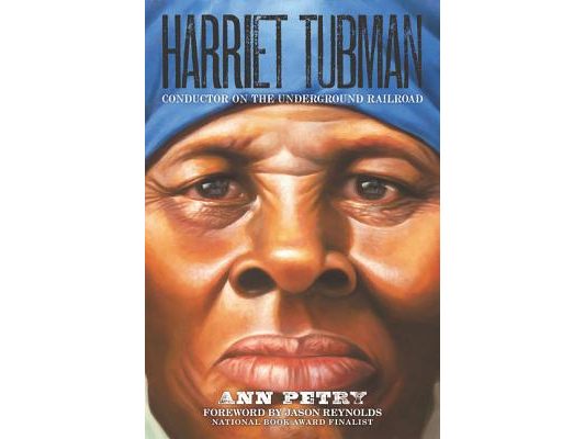 Harriet Tubman: Conductor on the Underground Railroad