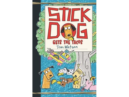 Stick Dog Gets the Tacos