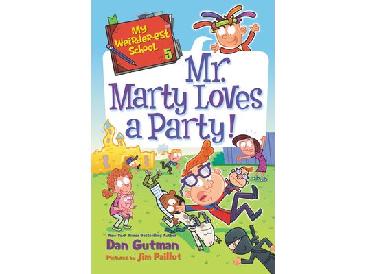 My Weirder-est School: Mr. Marty Loves a Party!