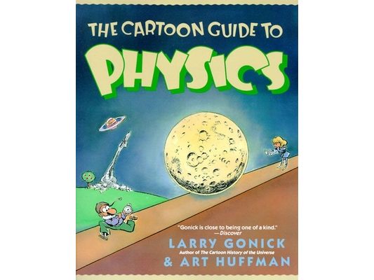 The Cartoon Guide to Physics