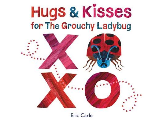 Hugs and Kisses for the Grouchy Ladybug