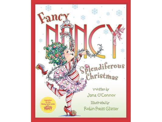 Fancy Nancy: Splendiferous Christmas: A Christmas Holiday Book for Kids