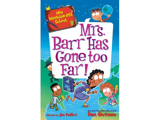 My Weirder-Est School #9: Mrs. Barr Has Gone Too Far!